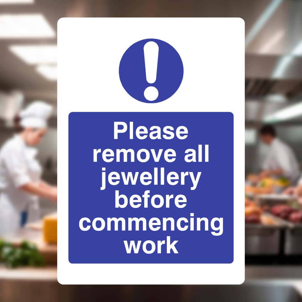 Remove Jewellery Before Work Sign | Food Hygiene Safety – The Sign Shed