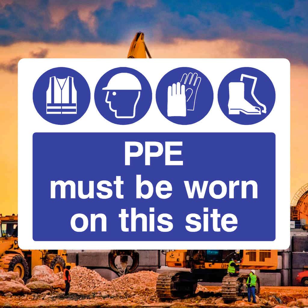 Site PPE Safety Sign – UK Safety Signage – The Sign Shed
