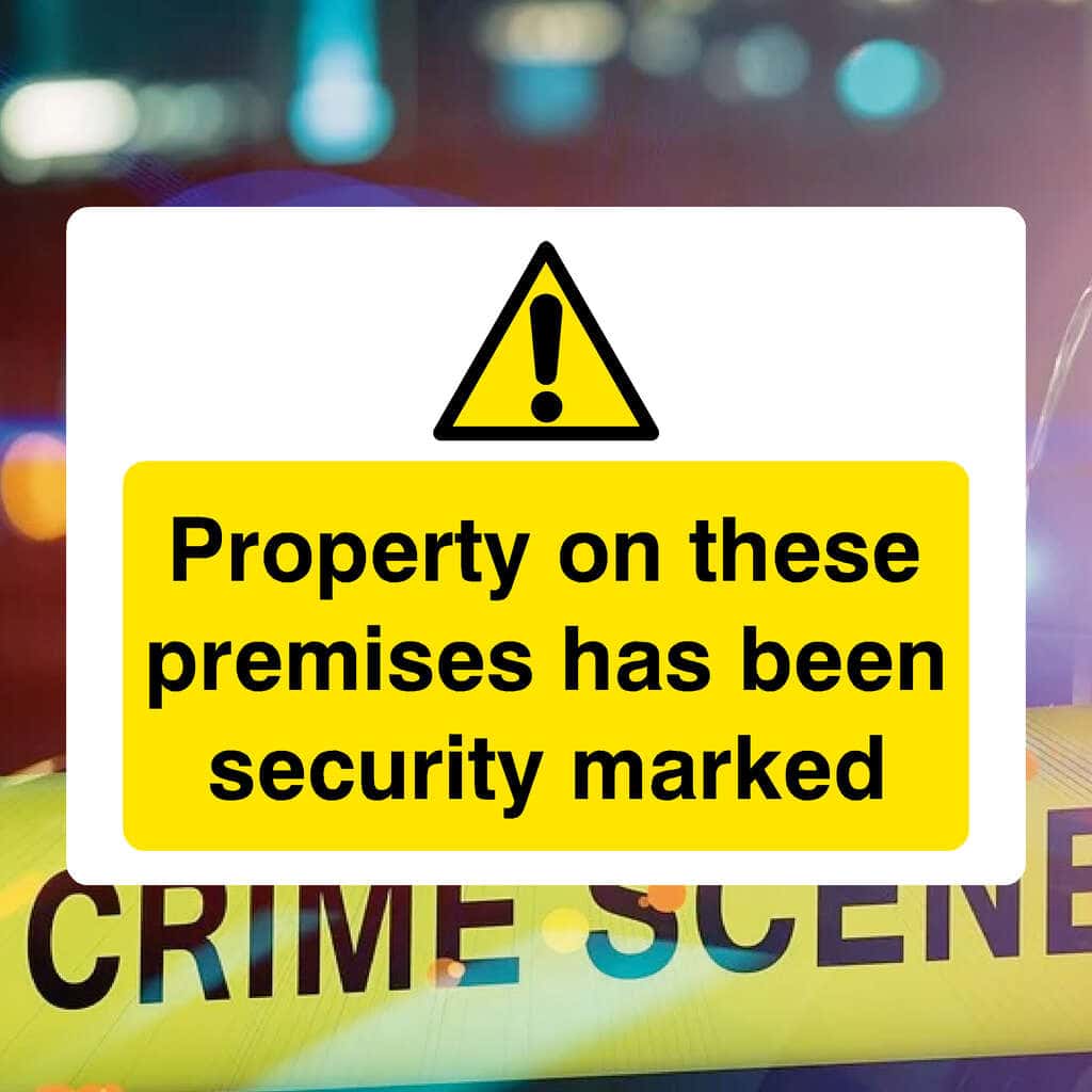 Property On These Premises Has Been Security Marked Sign - The Sign Shed
