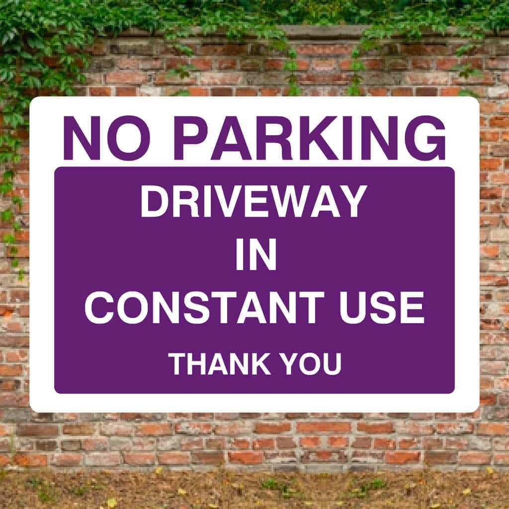 Purple No Parking Driveway In Constant Use Sign - The Sign Shed