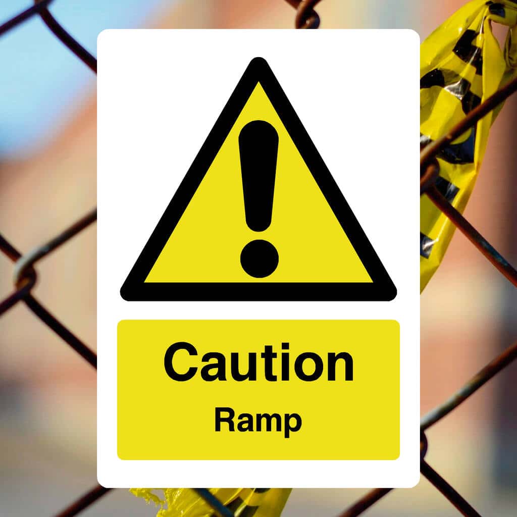 Warning Sign For Ramp Ramp Sign
