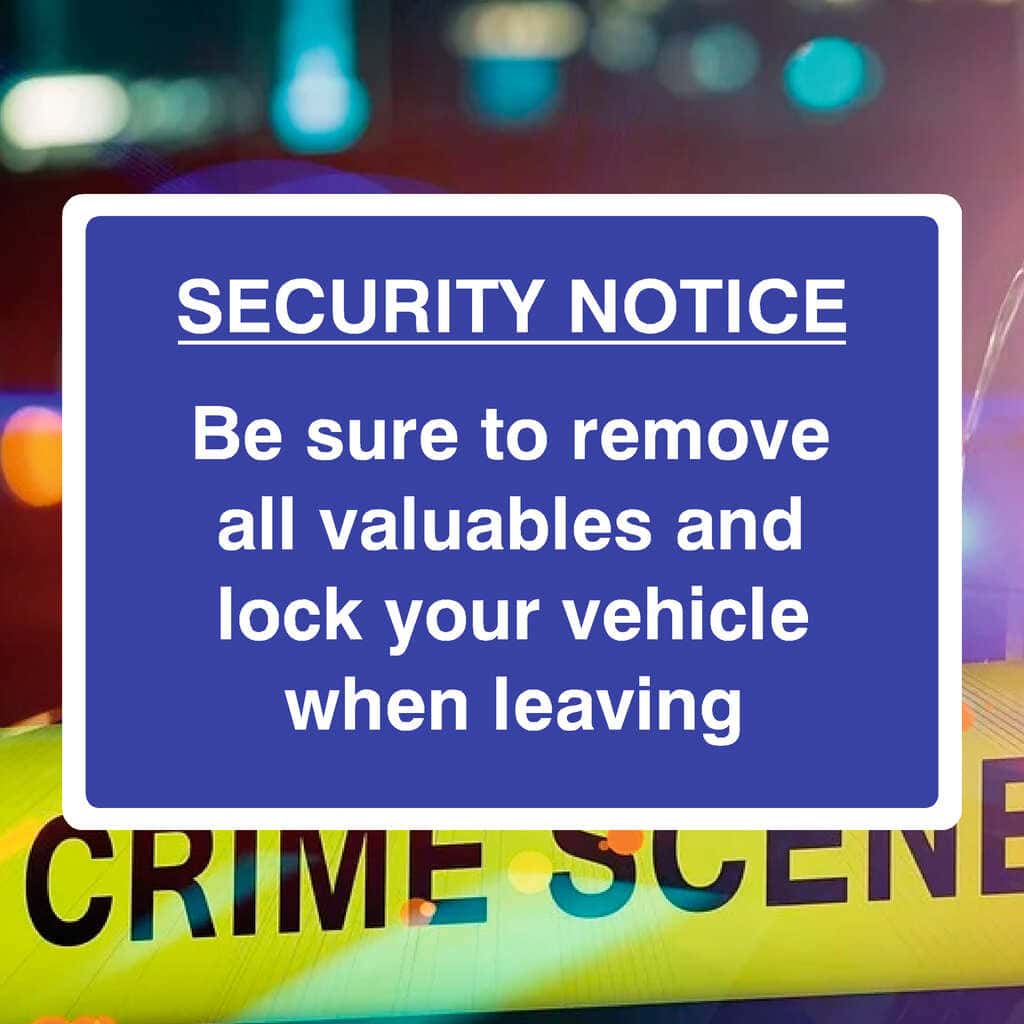 Remove All Valuables And Lock Your Vehicle When Leaving Sign - The Sign Shed