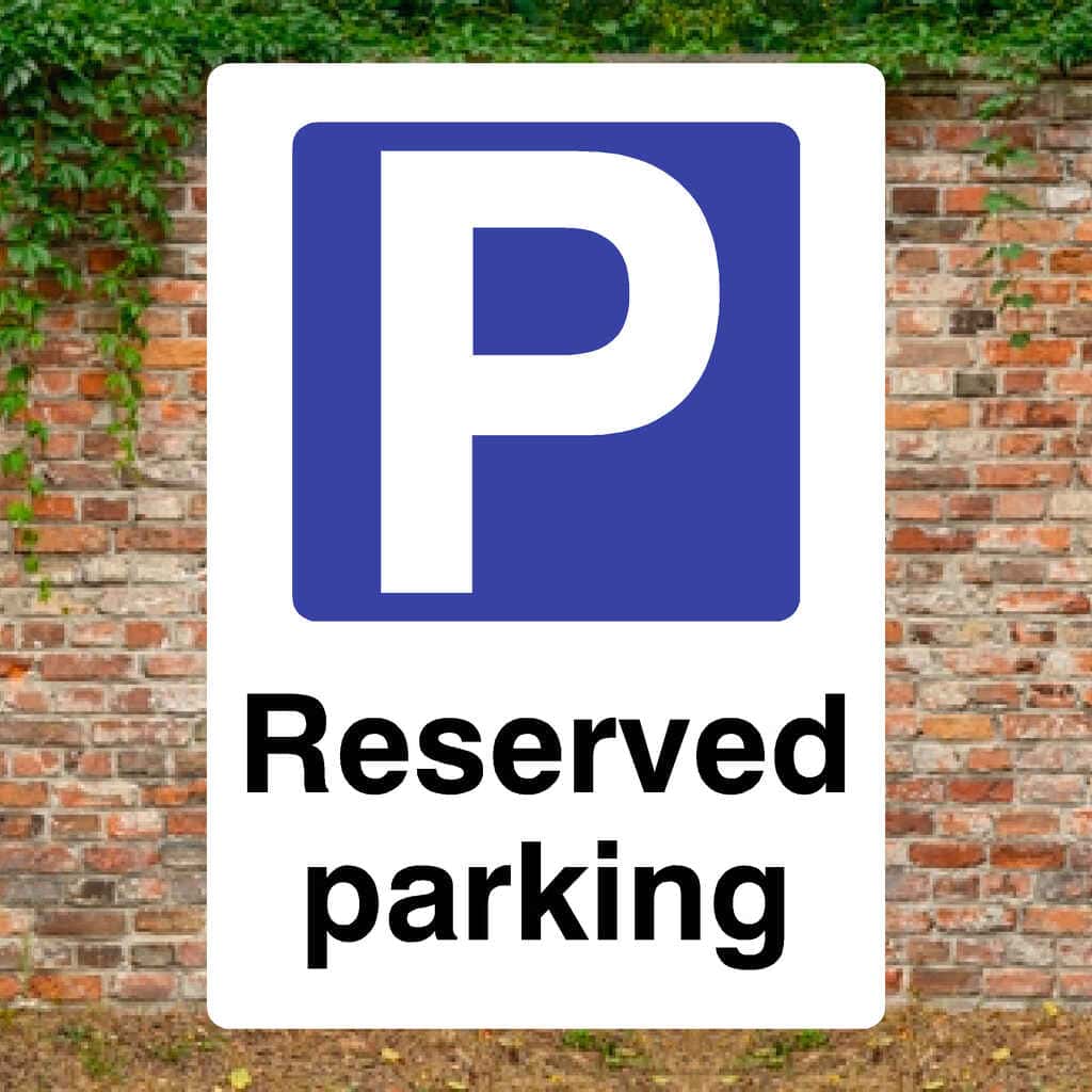 Reserved Parking P Sign - The Sign Shed