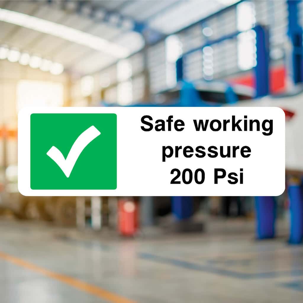 Safe Working Pressure 200 PSI Sign - The Sign Shed