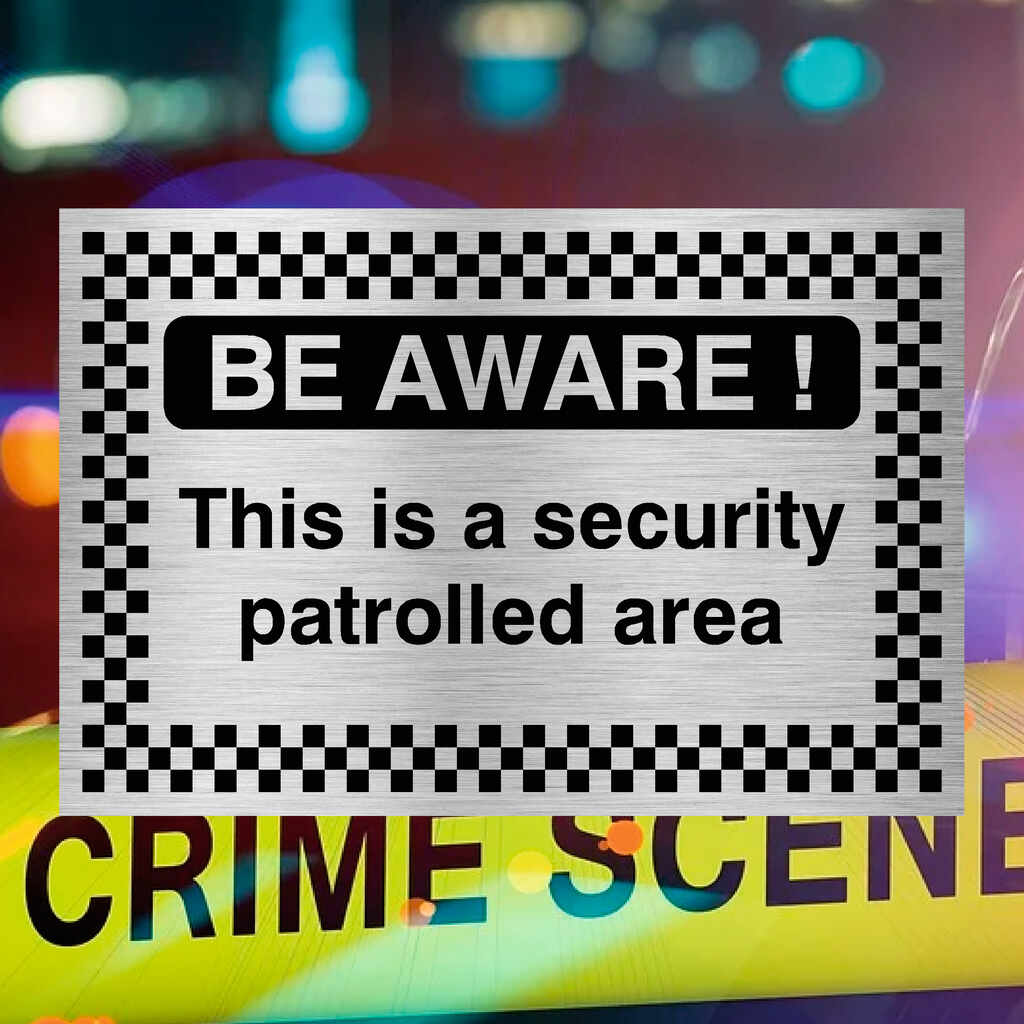 Security Patrolled Area Sign Brushed Silver - The Sign Shed
