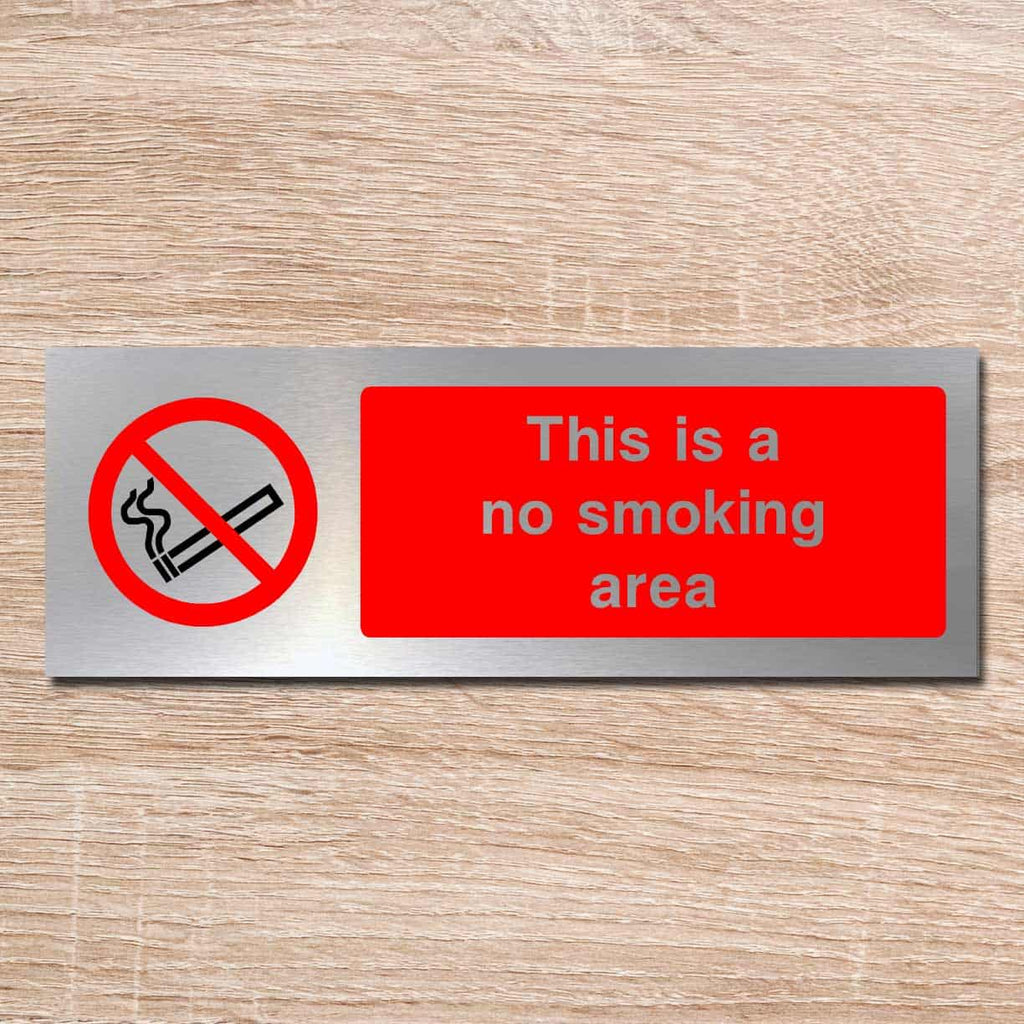 This Is A No Smoking Area Brushed Silver Sign - The Sign Shed
