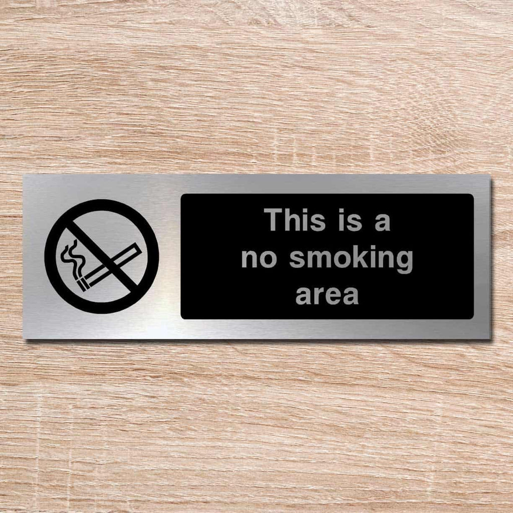 This Is A No Smoking Area Brushed Silver Sign - The Sign Shed