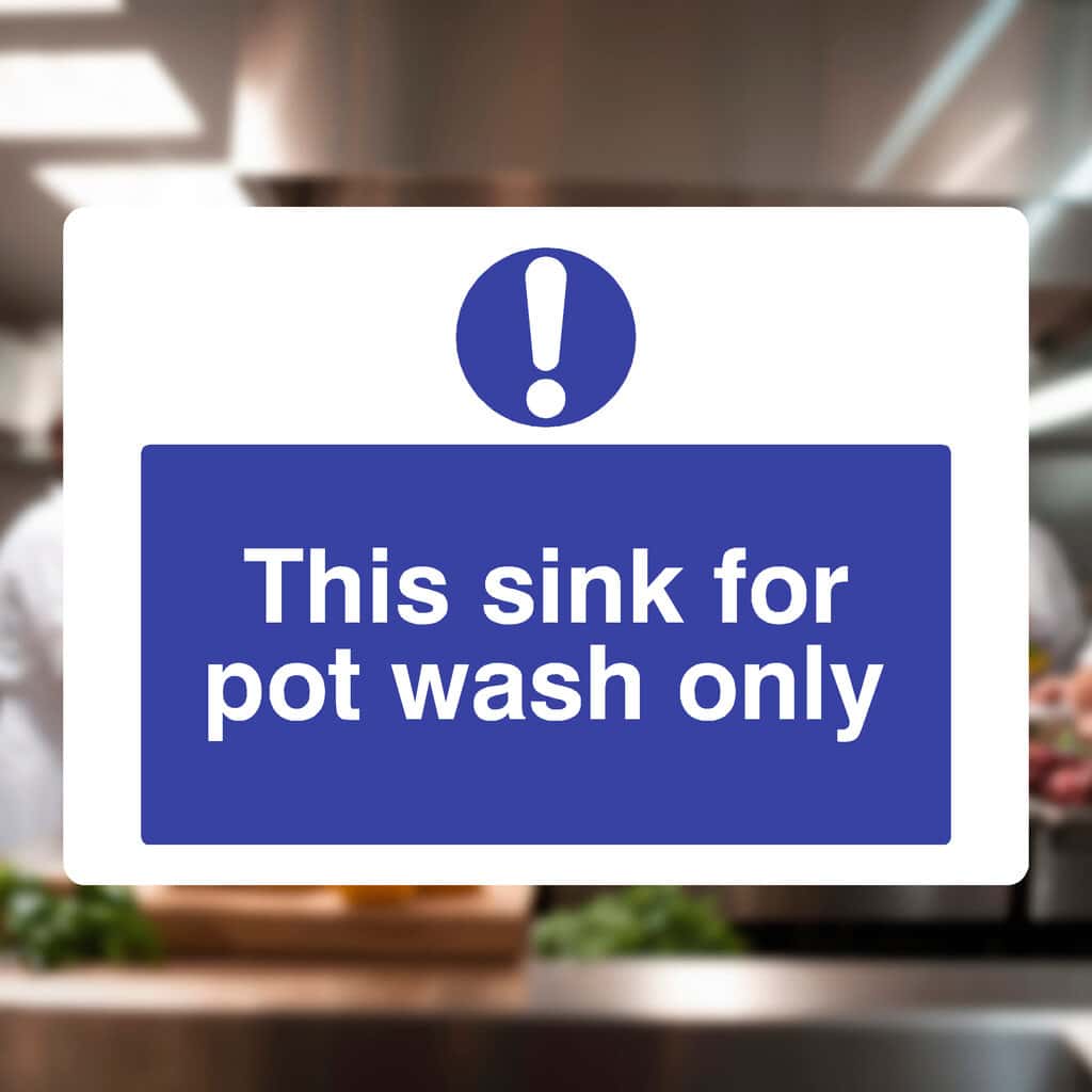 Pot Wash Only Sink Sign | Food Hygiene – The Sign Shed