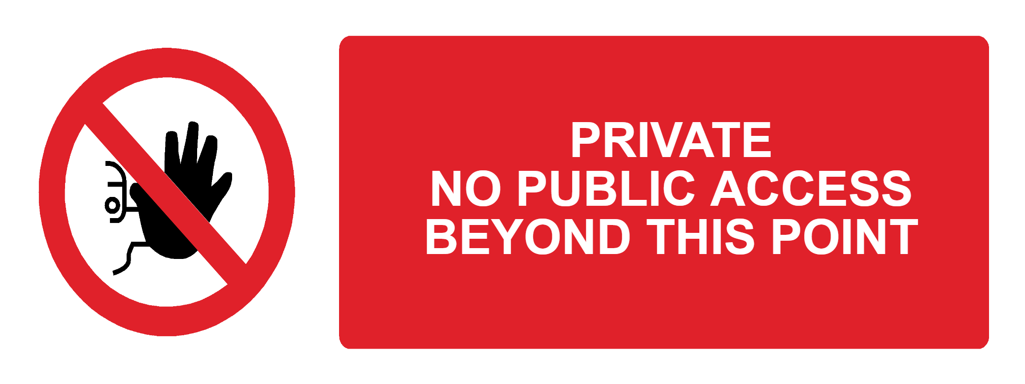 Custom No Entry Sign Landscape