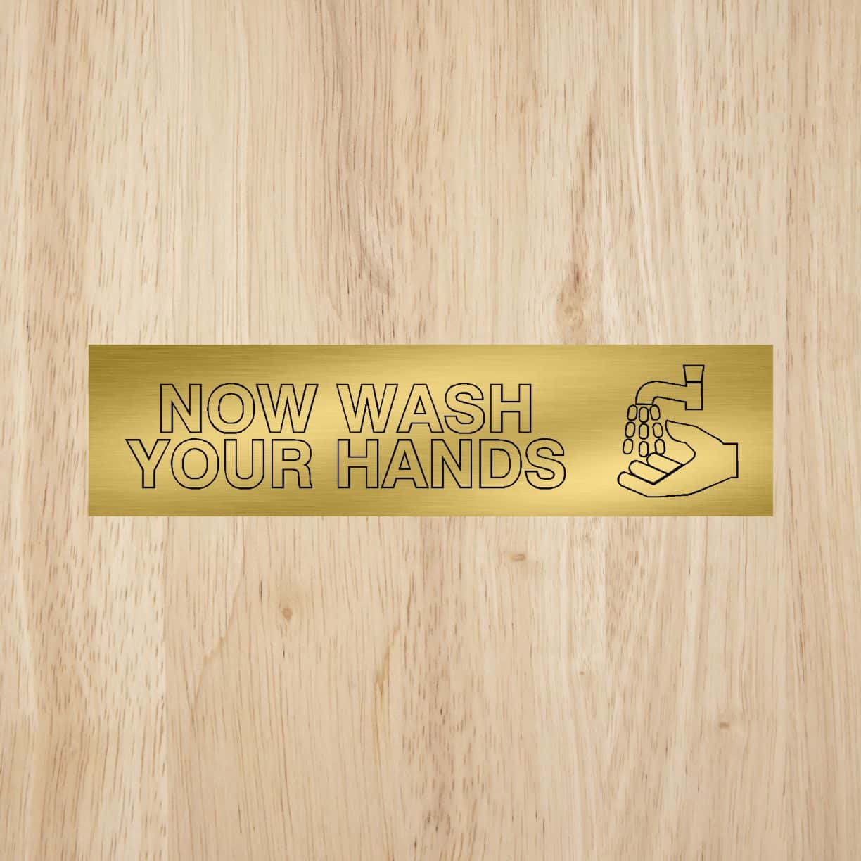 Uppercase Gold Outline Wash Hands Sign 