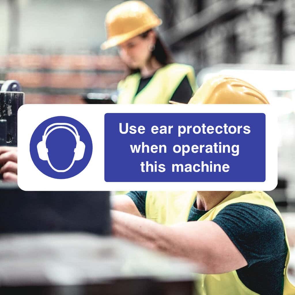 Use Ear Protectors Machine Sign - The Sign Shed