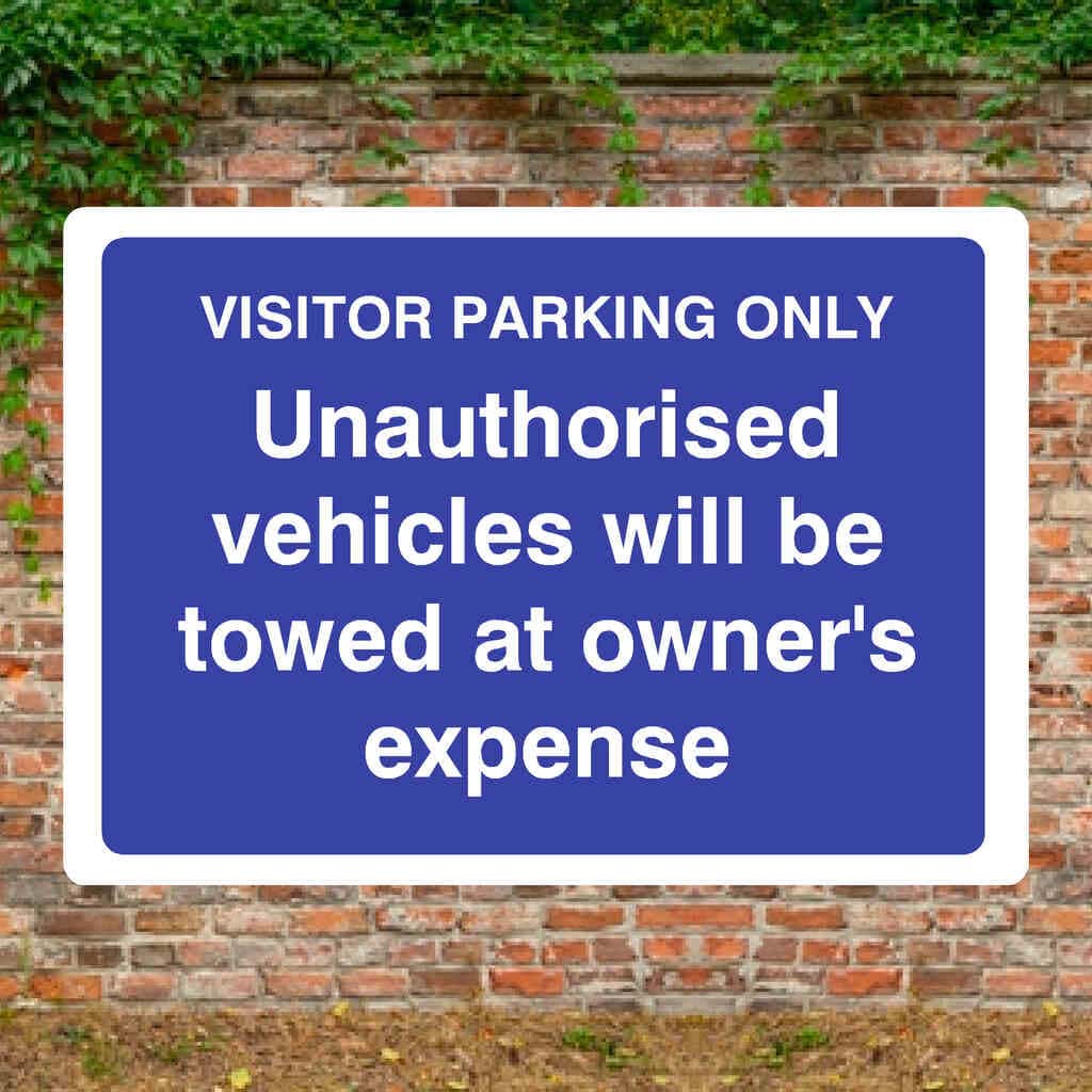 Visitor Parking Only Unauthorised Vehicles Towed Sign - The Sign Shed