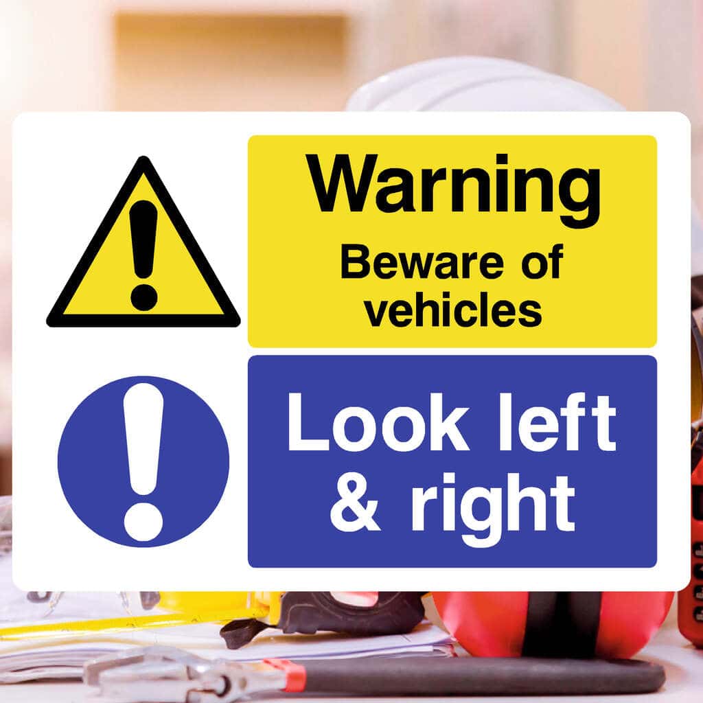 Warning Vehicles Look Left & Right Sign