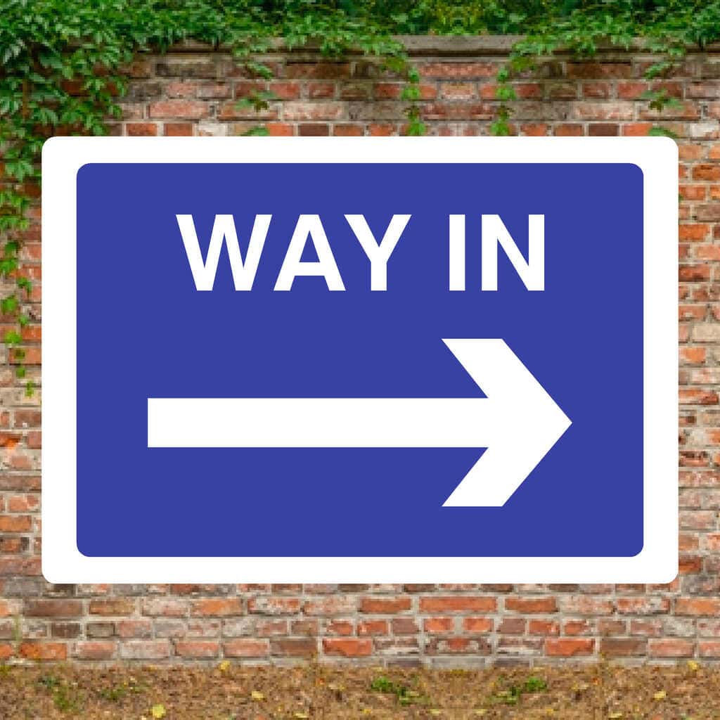 Way In Right Arrow Sign β Durable Directional Safety Sign β The Sign Shed