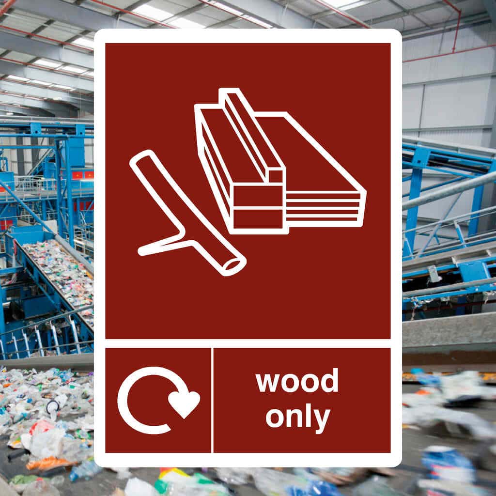 Wood Only Recycling Sign - The Sign Shed