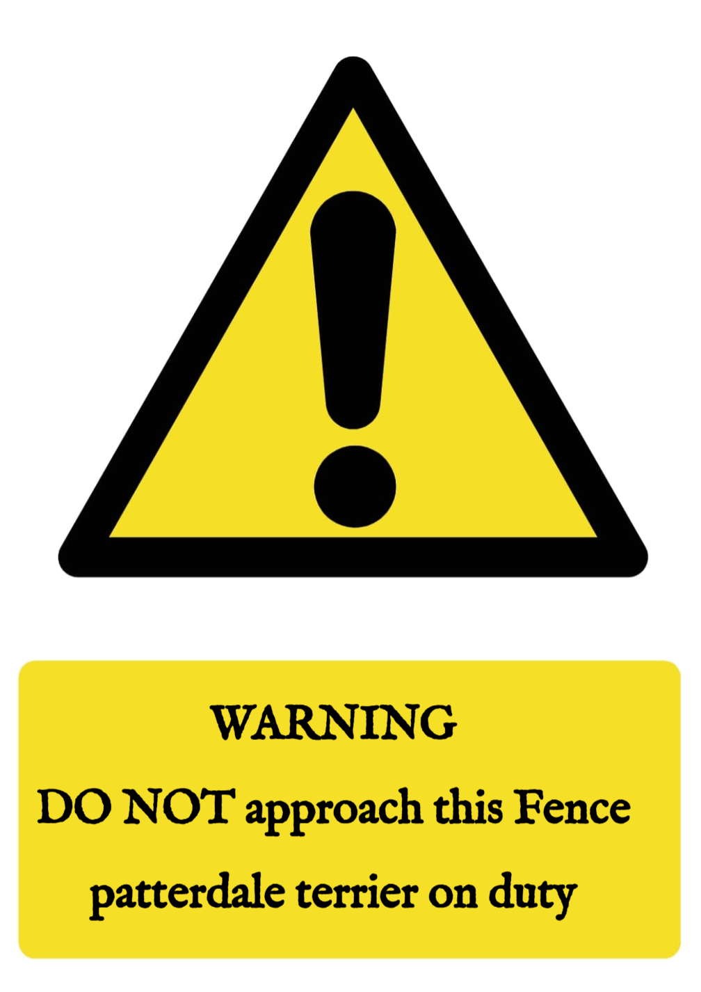 Custom Warning Sign Portrait