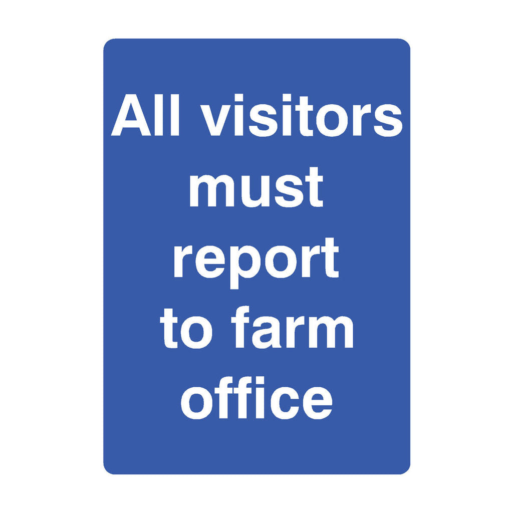All Visitors Report To Farm Office Sign  | The Sign Shed