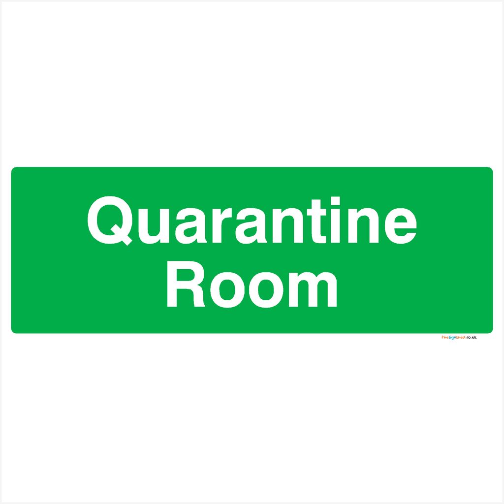 Quarantine Room Sign-300 x 100 mm-Self adhesive vinyl sticker-Green (white text)-The Sign Shed