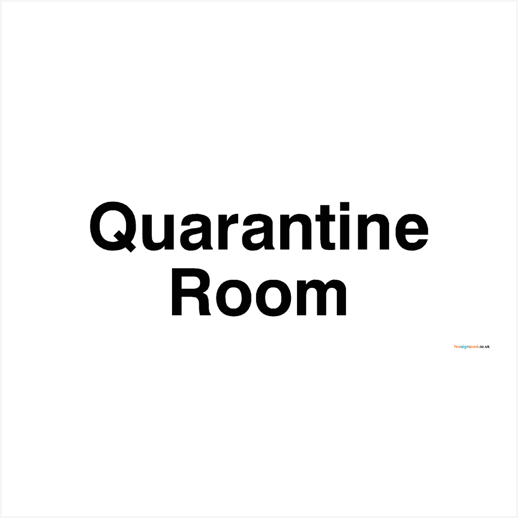 Quarantine Room Sign-300 x 100 mm-Self adhesive vinyl sticker-White (black text)-The Sign Shed