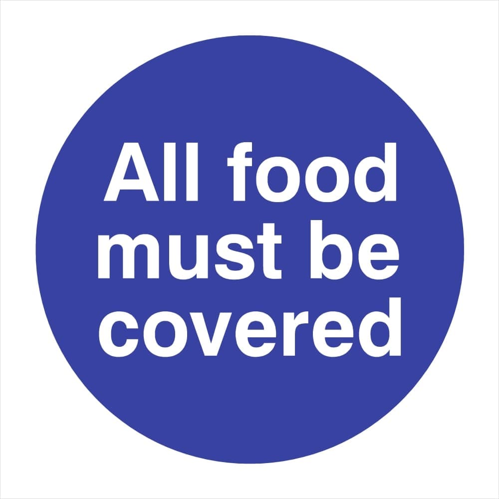 All Food Must Be Covered Sign - The Sign Shed