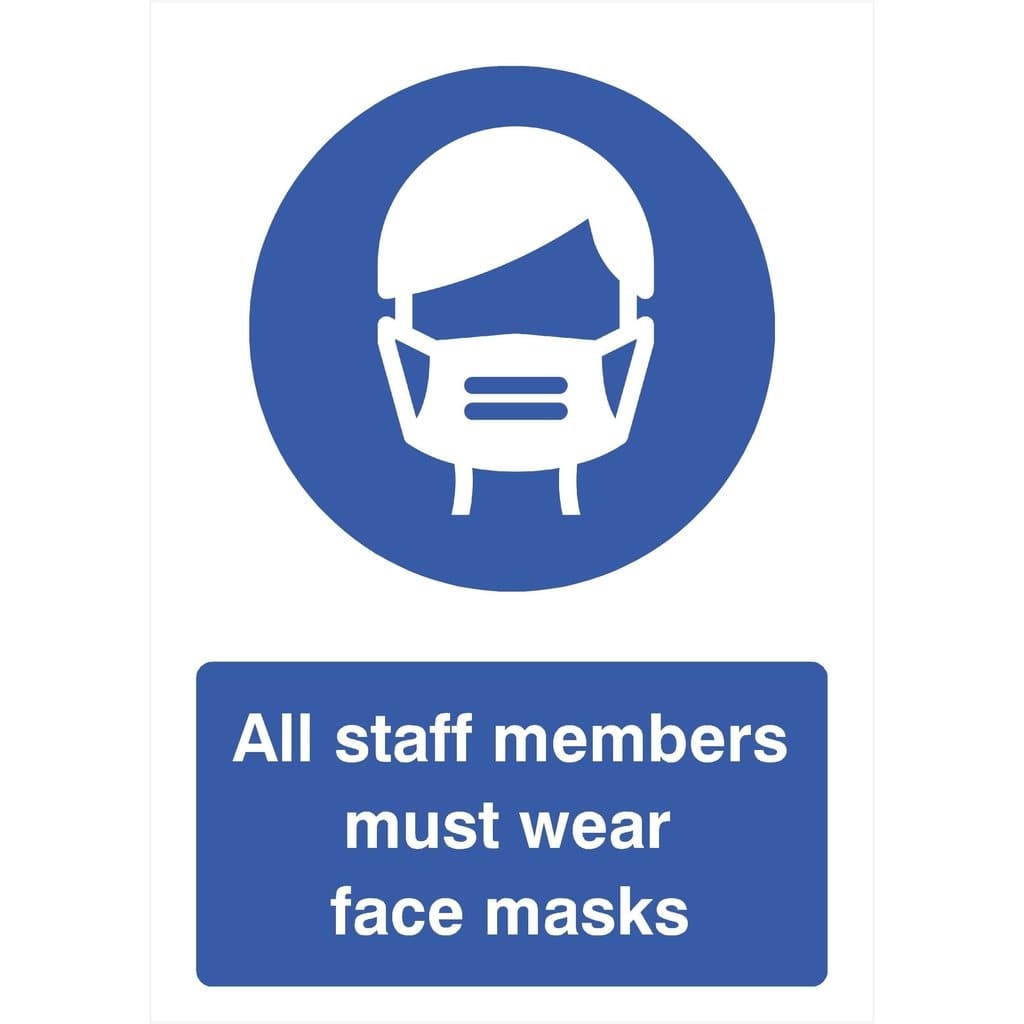 All Staff Members Must Wear Face Masks Sign - The Sign Shed