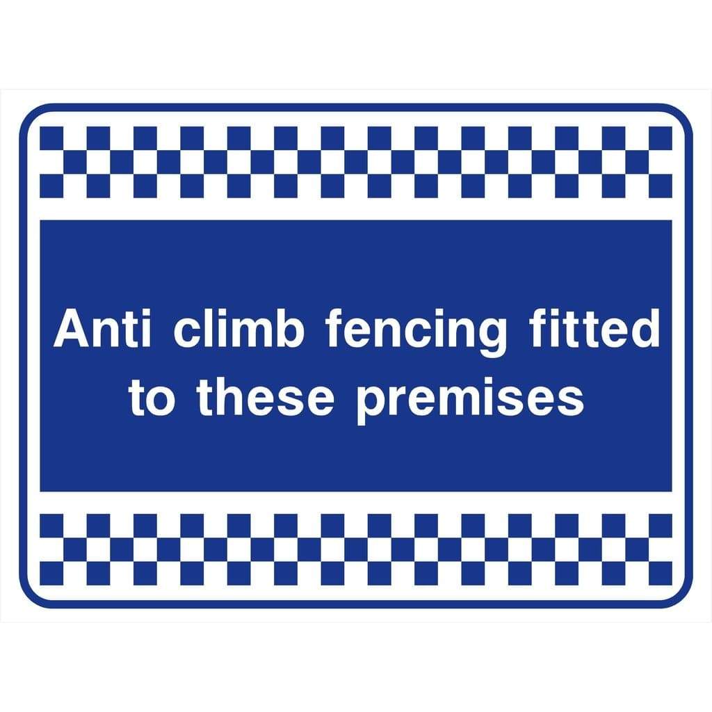 Anti Climb Fencing Fitted To These Premises Sign - The Sign Shed