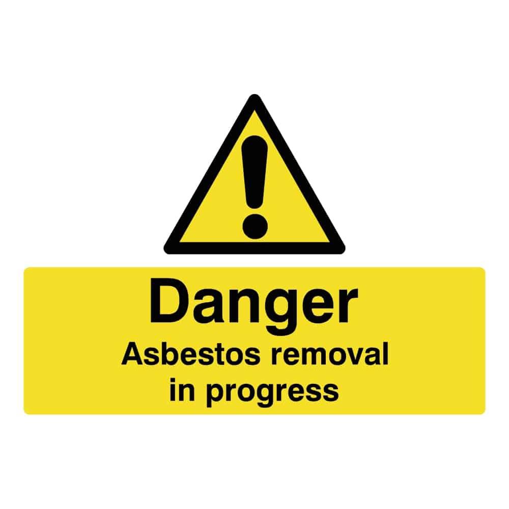Asbestos Removal In Progress Sign Landscape - The Sign Shed