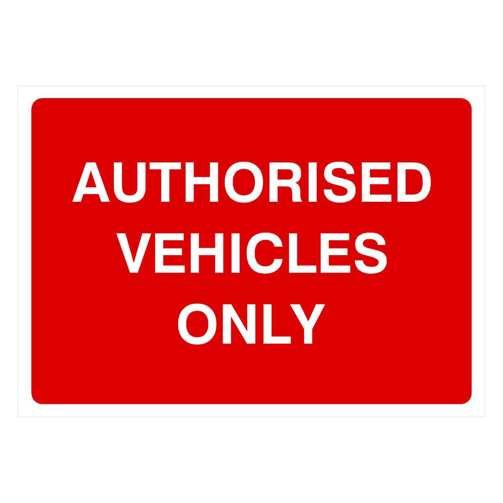 Authorised Vehicles Only Sign | Landscape - The Sign Shed