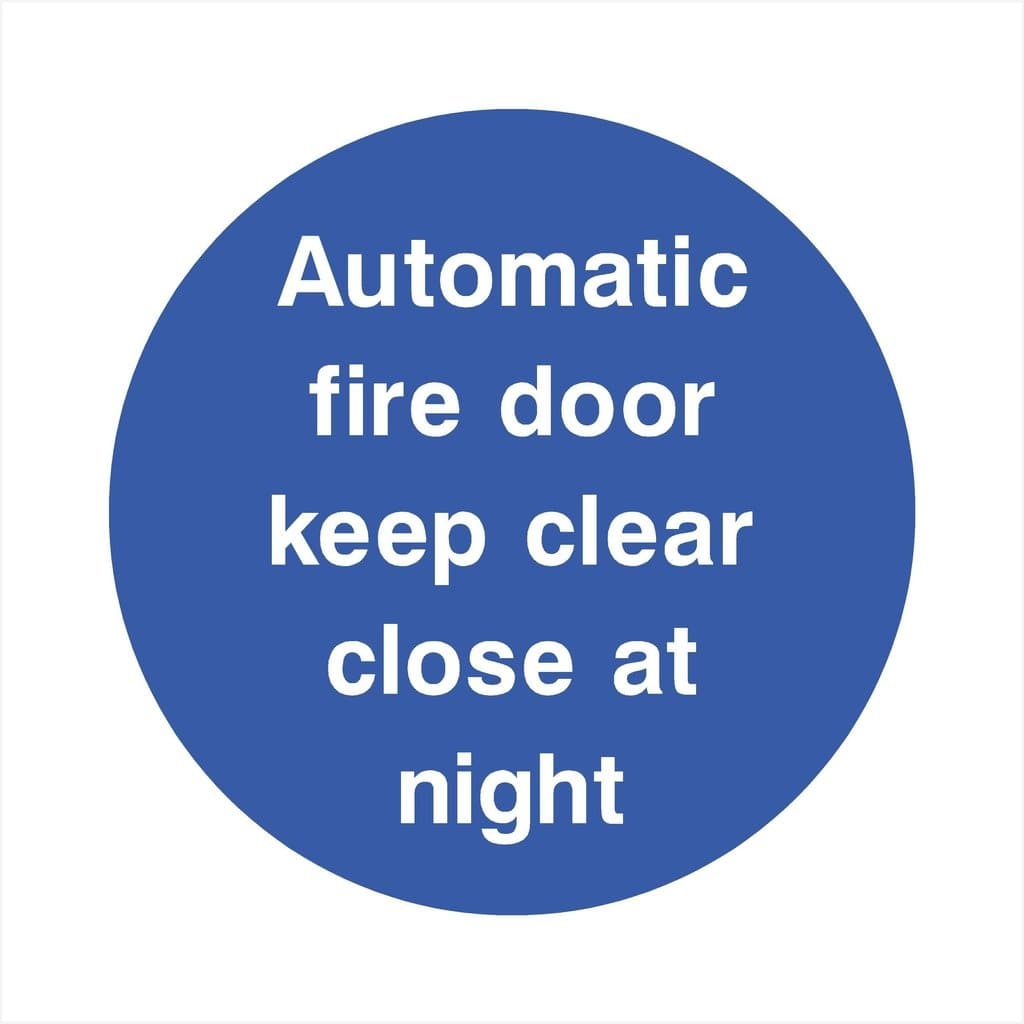 Automatic Fire Door Keep Clear - Close At Night Sign - The Sign Shed