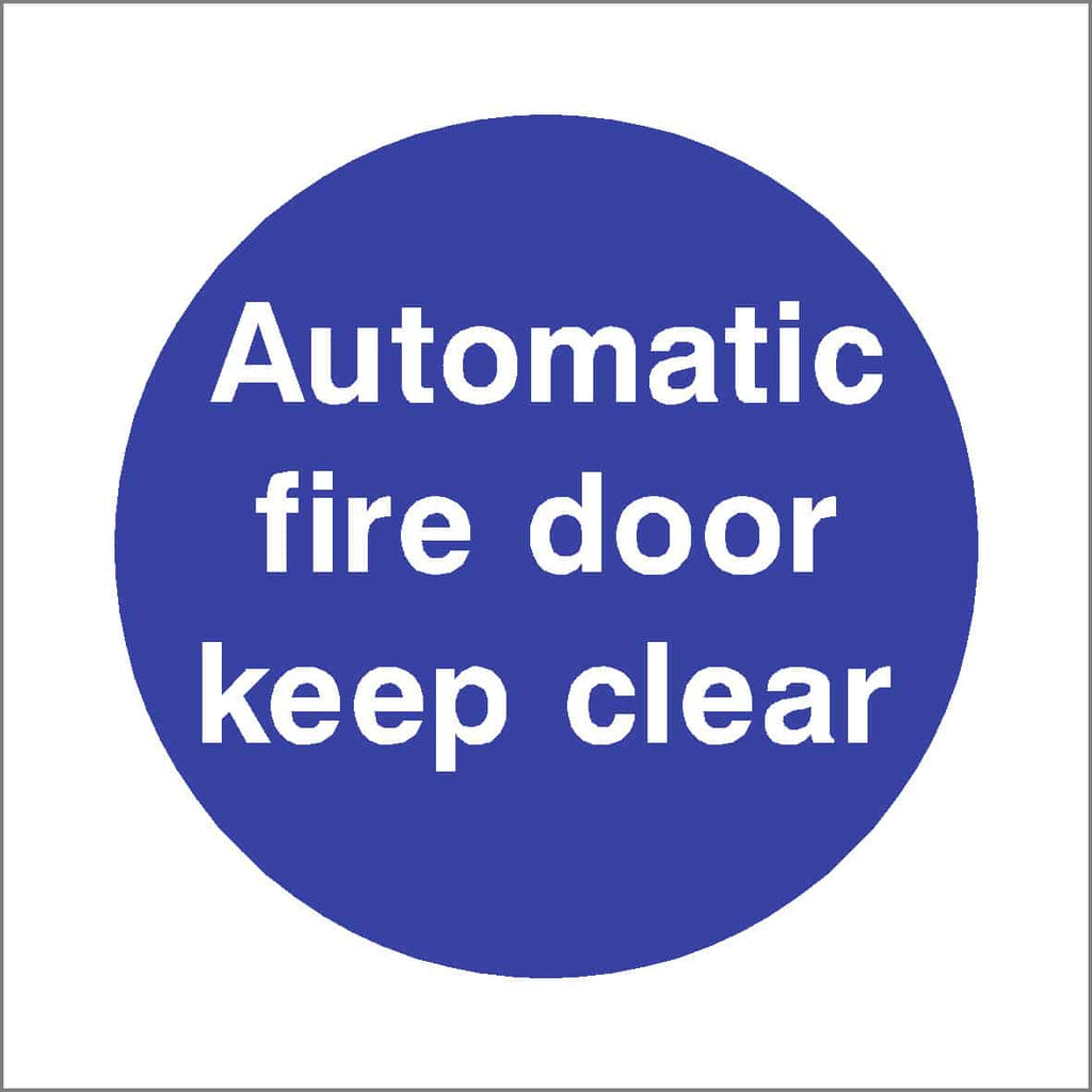 Automatic Fire Door Keep Clear Sign - The Sign Shed