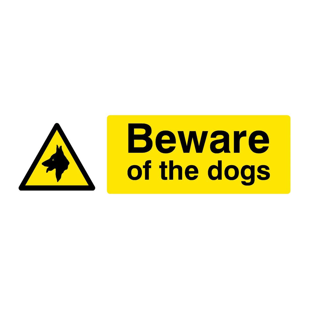 Beware Of The Dogs Sign - The Sign Shed