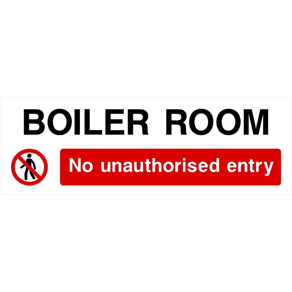 Boiler Room No Unauthorised Entry Sign - The Sign Shed