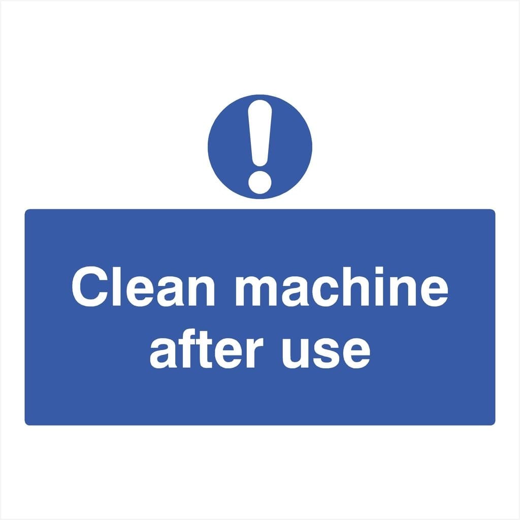 Clean Machine After Use Sign - The Sign Shed