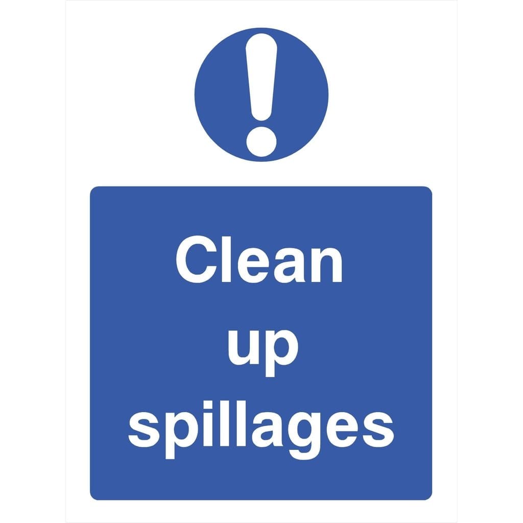 Clean Up Spillages Sign - The Sign Shed