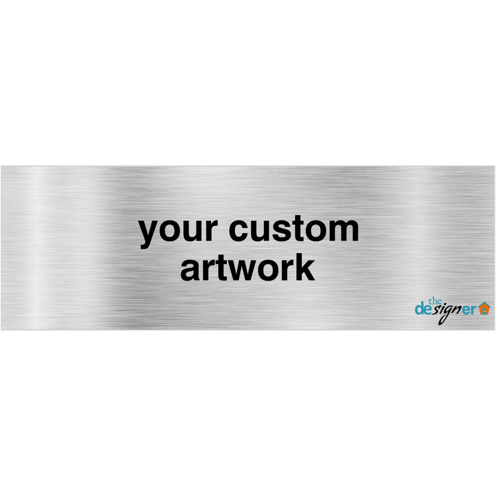 Custom Add Silver Sign Custom Brushed Silver Sign | Personalised Signs