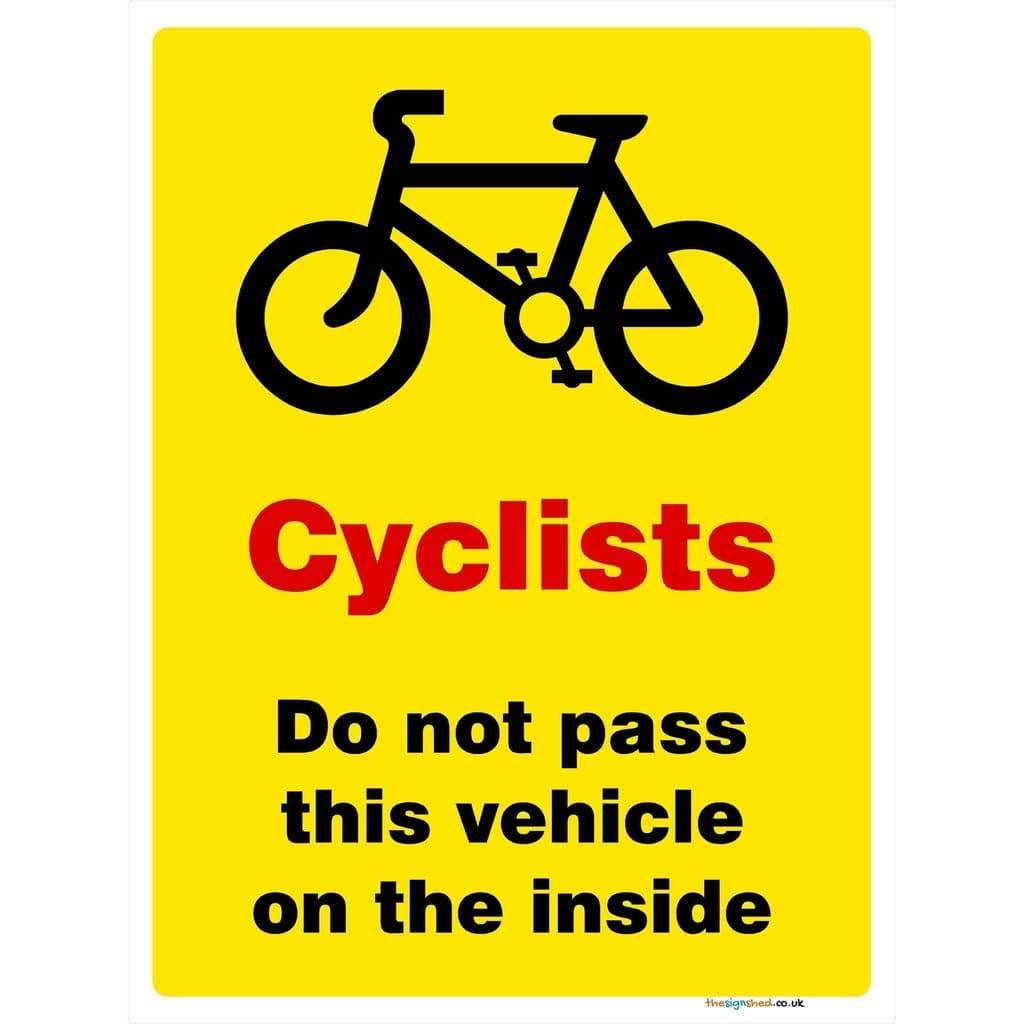 Cyclists Do Not Pass On The Inside Sign - The Sign Shed