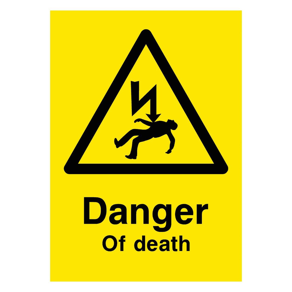 Danger Of Death Yellow Sign - The Sign Shed