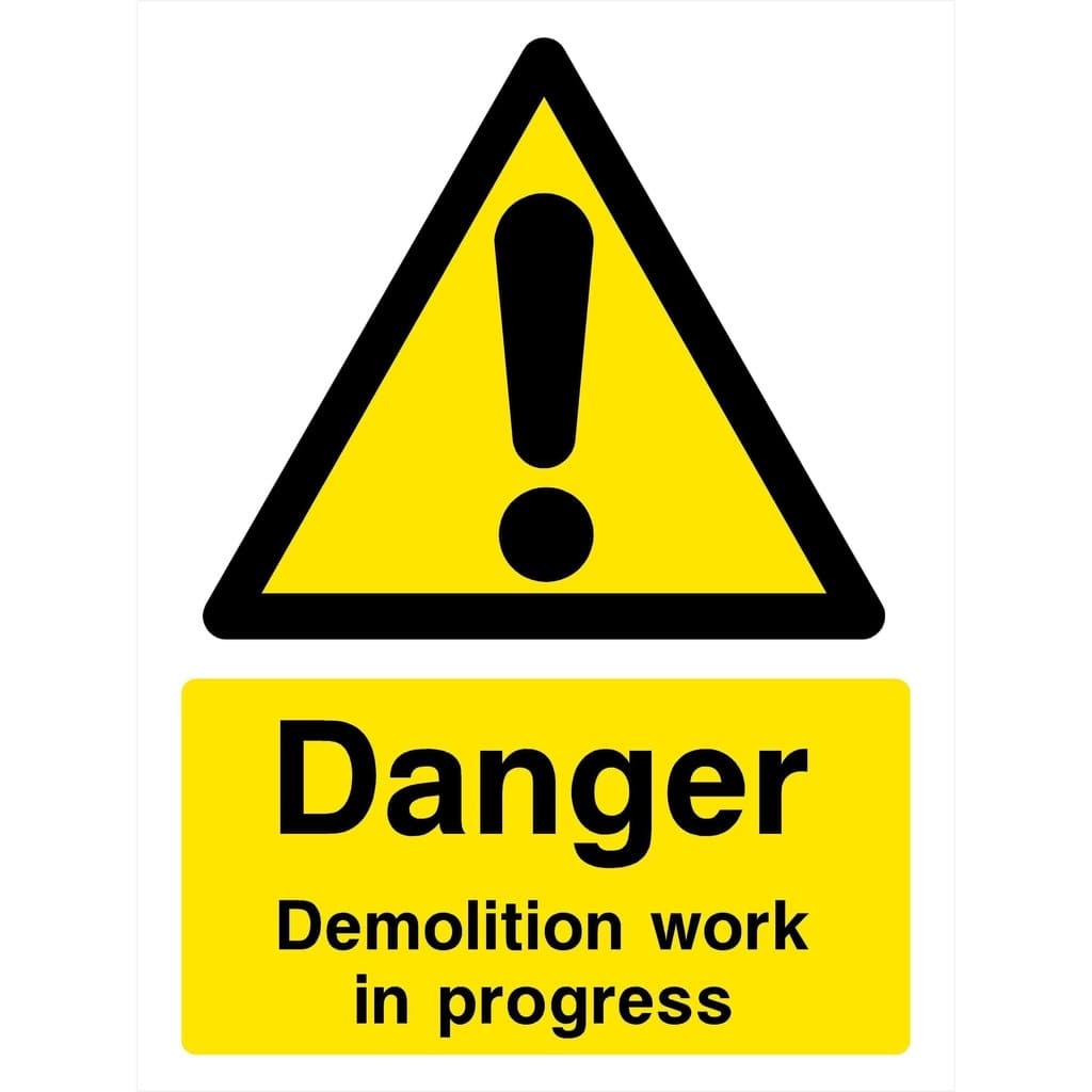 Demolition Work Sign - The Sign Shed