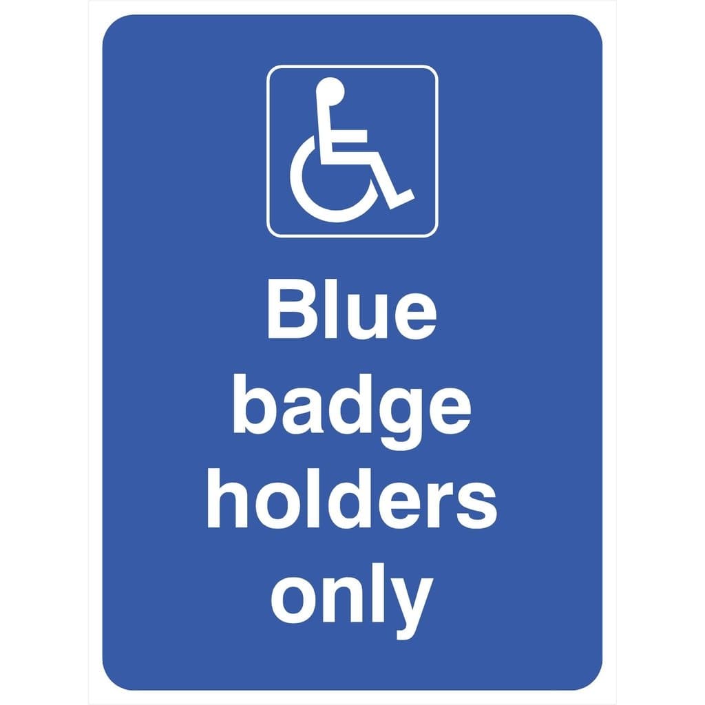 Disabled Blue Badge Holders Only Parking Sign - The Sign Shed
