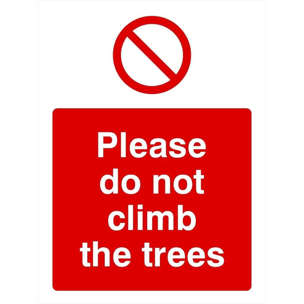 Do Not Climb The Trees Sign - The Sign Shed