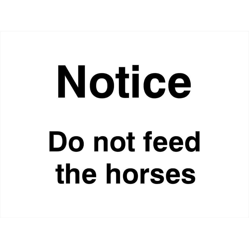 Do Not Feed The Horses Sign - The Sign Shed