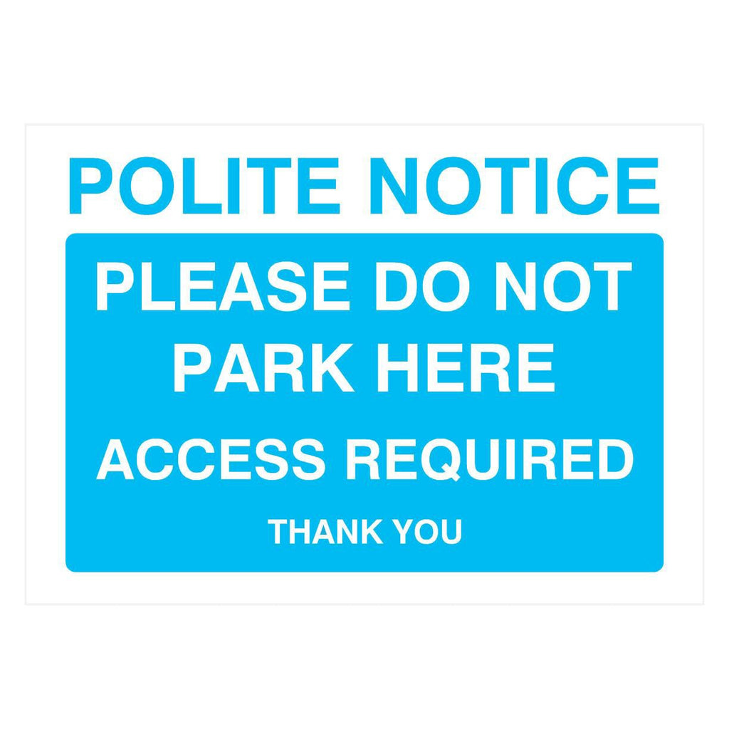 Do Not Park Here Access Required Sign In Bright Blue - The Sign Shed