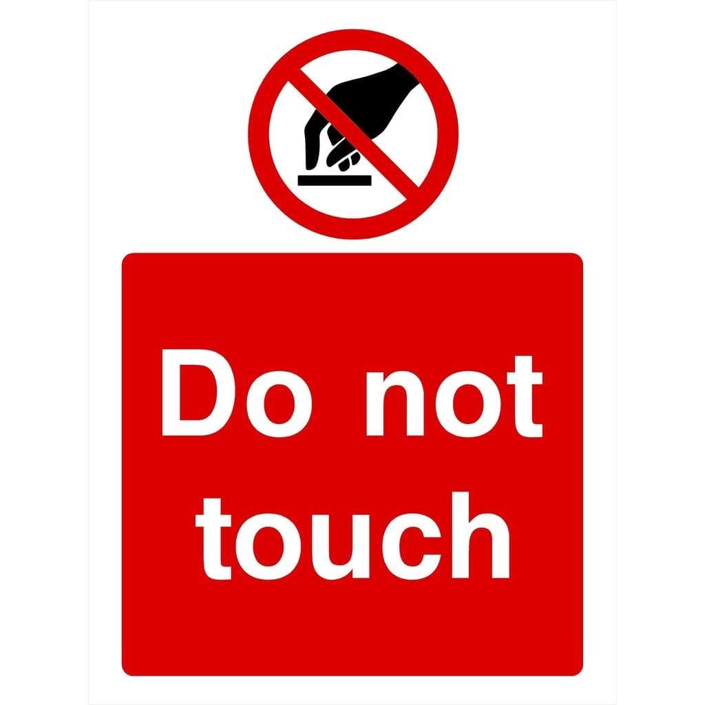 Do Not Touch Sign - The Sign Shed