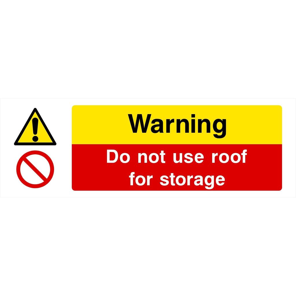 Do Not Use Roof For Storage Sign - The Sign Shed