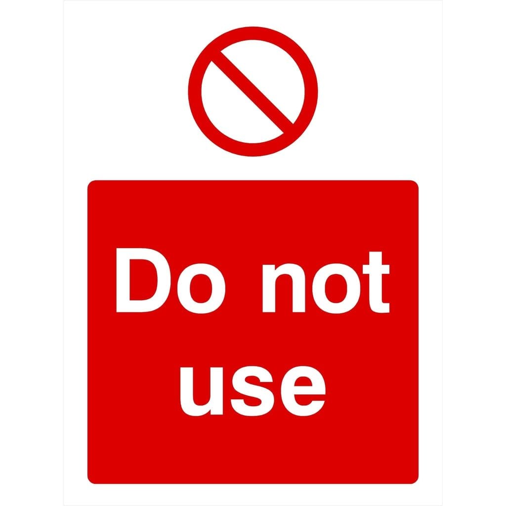 Do Not Use Sign - The Sign Shed