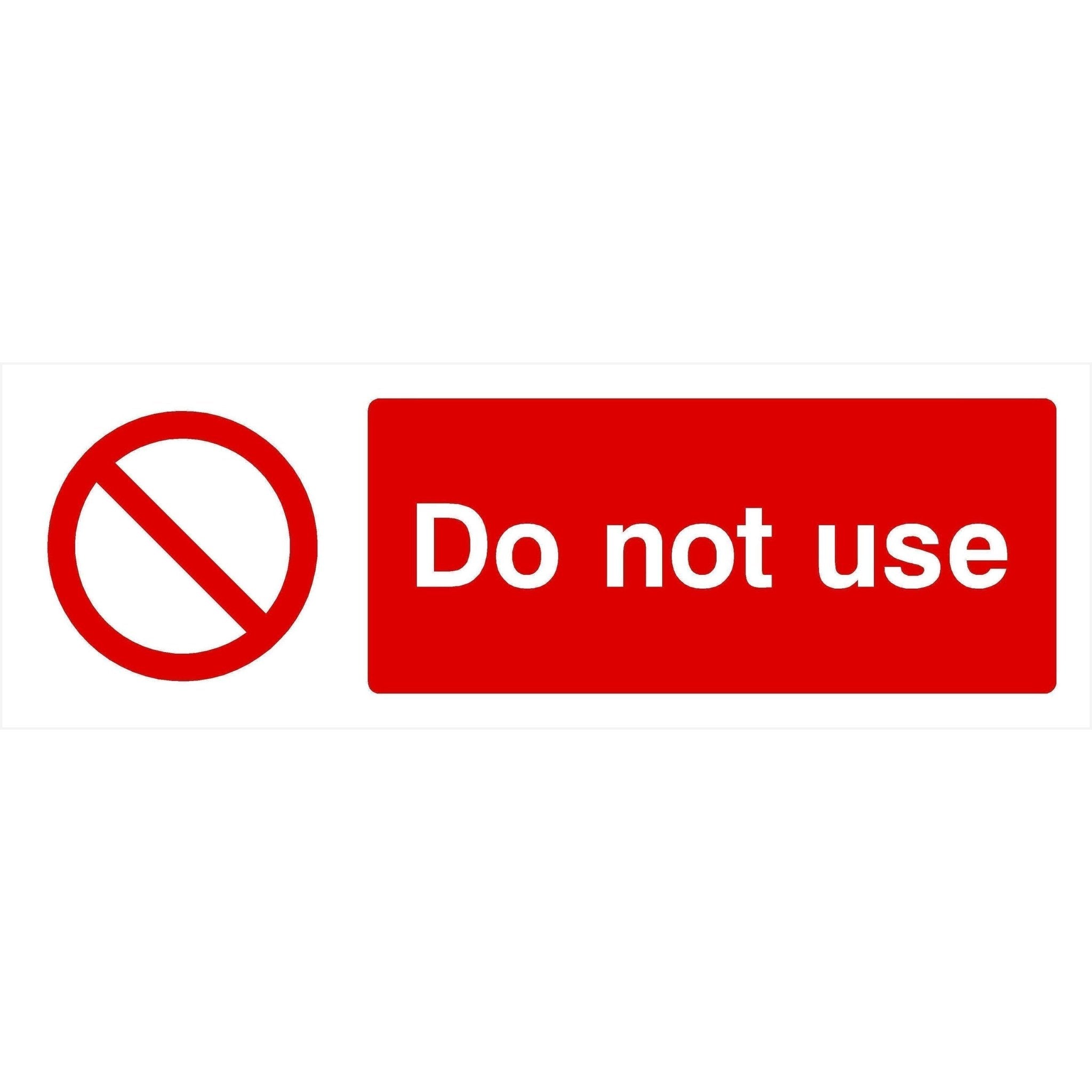 Please Do Not Use Sign Please Do Not Use Sign