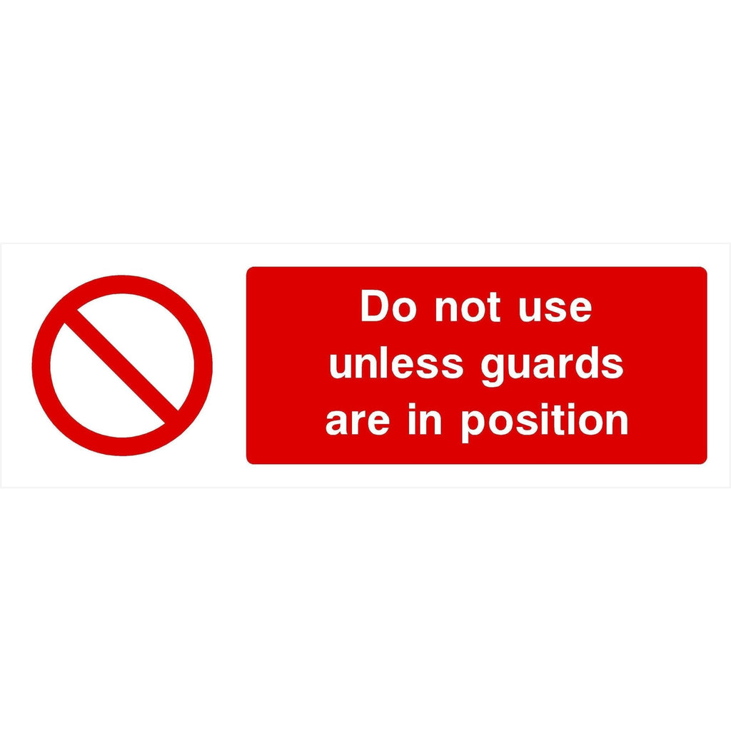 Do Not Use Unless Guards In Position Sign - The Sign Shed
