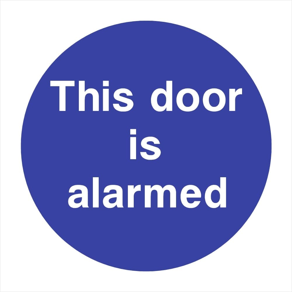 Door Is Alarmed Sign - The Sign Shed
