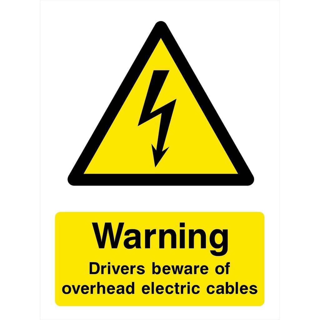 Drivers Beware Of Overhead Electric Cables Sign - The Sign Shed