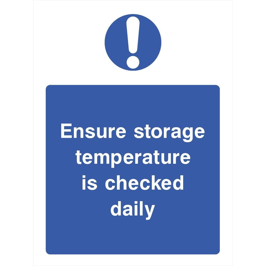 Ensure Storage Temperature Is Checked Daily Sign - The Sign Shed